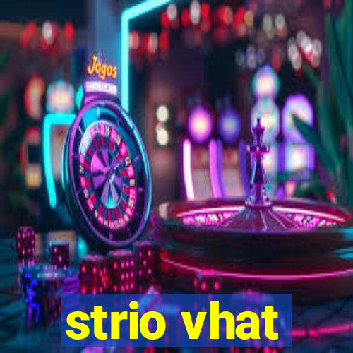 strio vhat